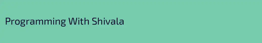 Programming With Shivala
